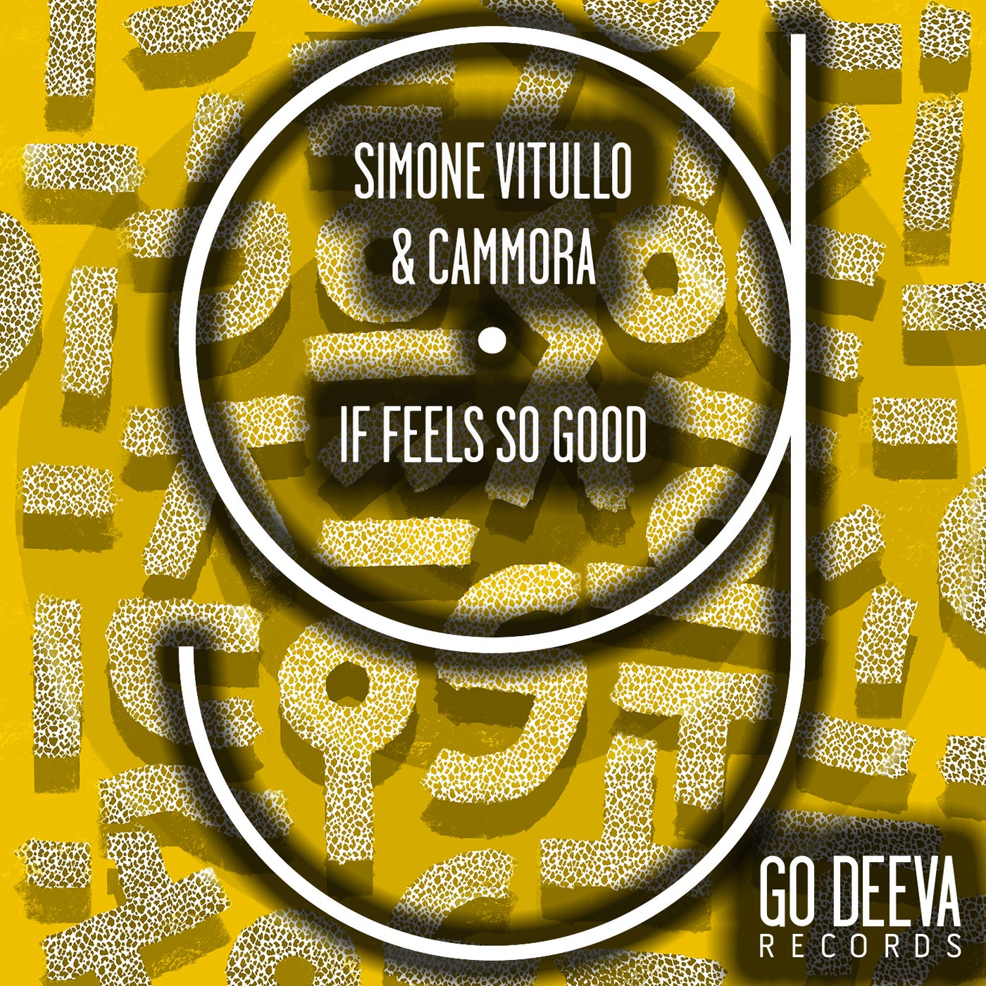 image cover: Simone Vitullo, Cammora - If Feels So Good on Go Deeva Records
