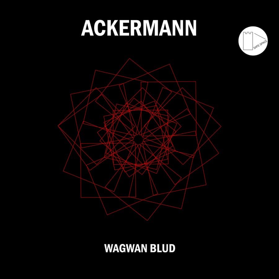 image cover: Ackermann - Wagwan Blud on Safe Space