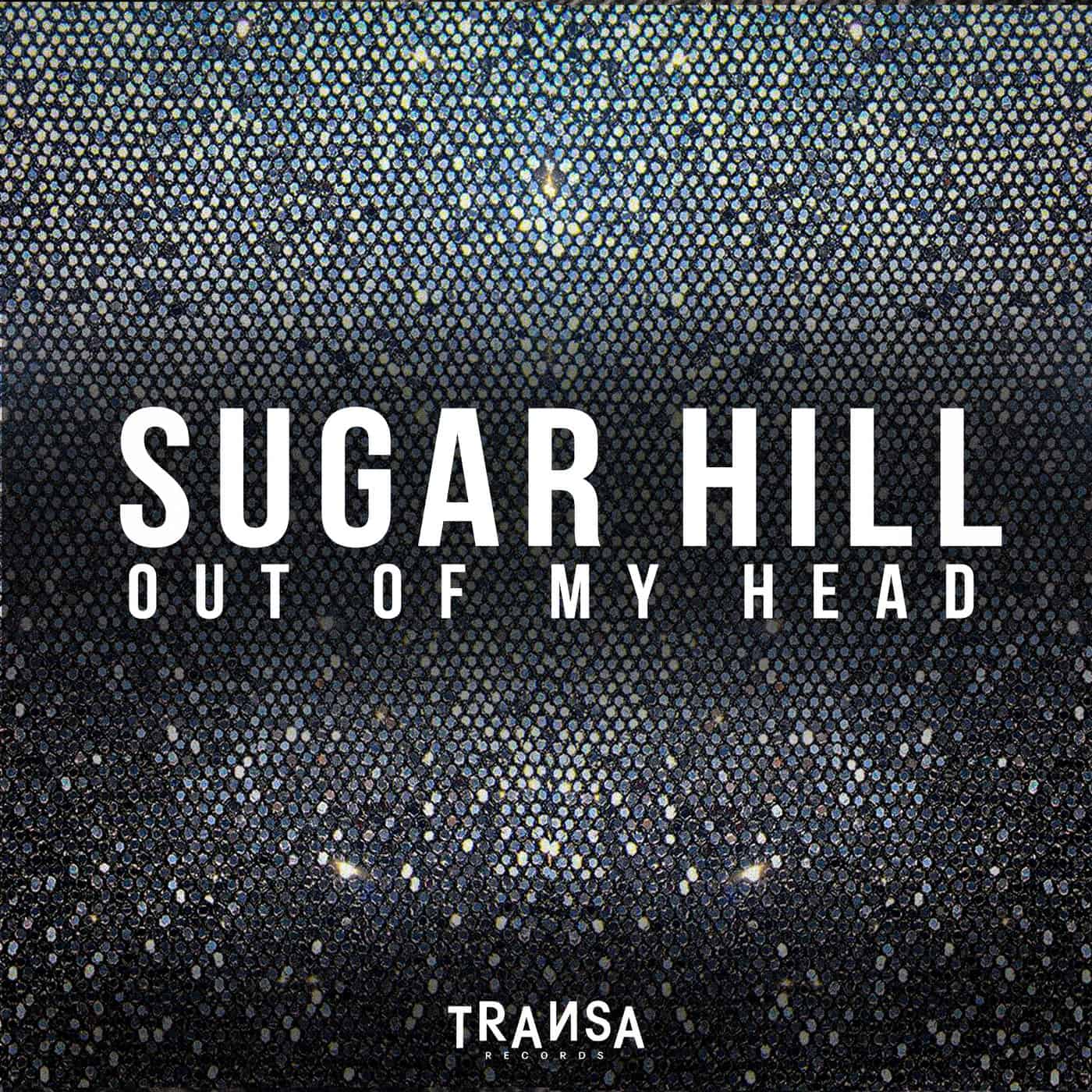 image cover: Sugar Hill - Out of My Head on TRANSA RECORDS
