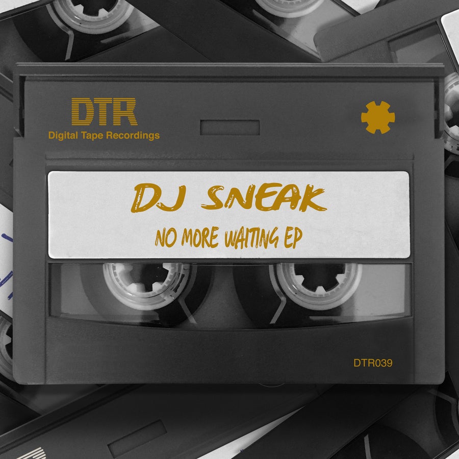 image cover: DJ Sneak - No More Waiting EP on Digital Tape Recordings