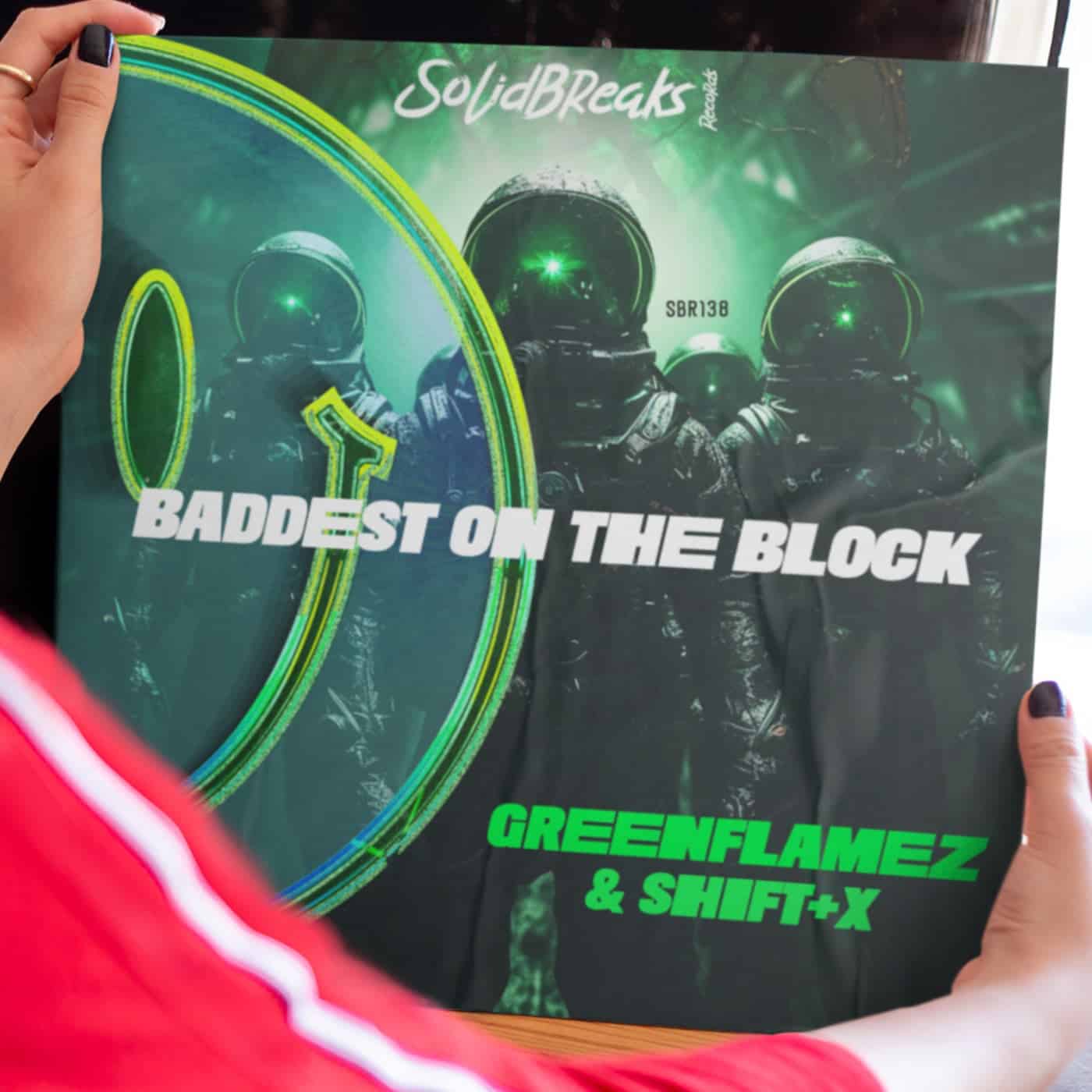 image cover: Shift+X, GreenFlamez - Baddest On The Block on Solid Breaks Records
