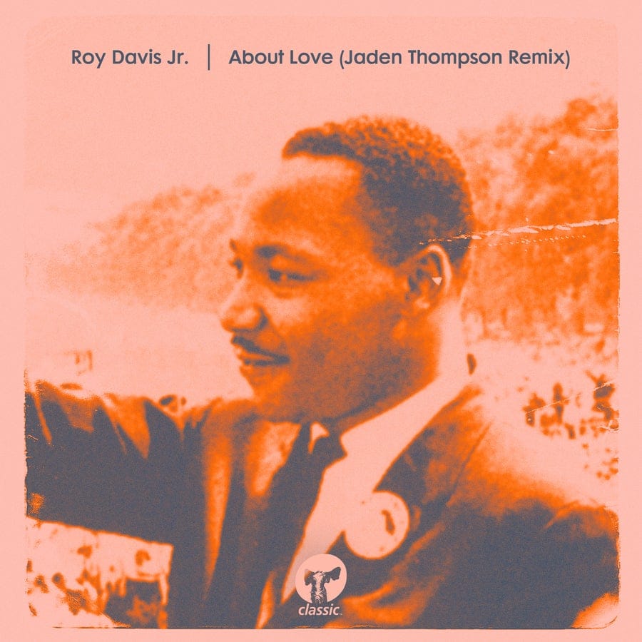 image cover: Roy Davis Jr. - About Love (Jaden Thompson Remix) on Classic Music Company