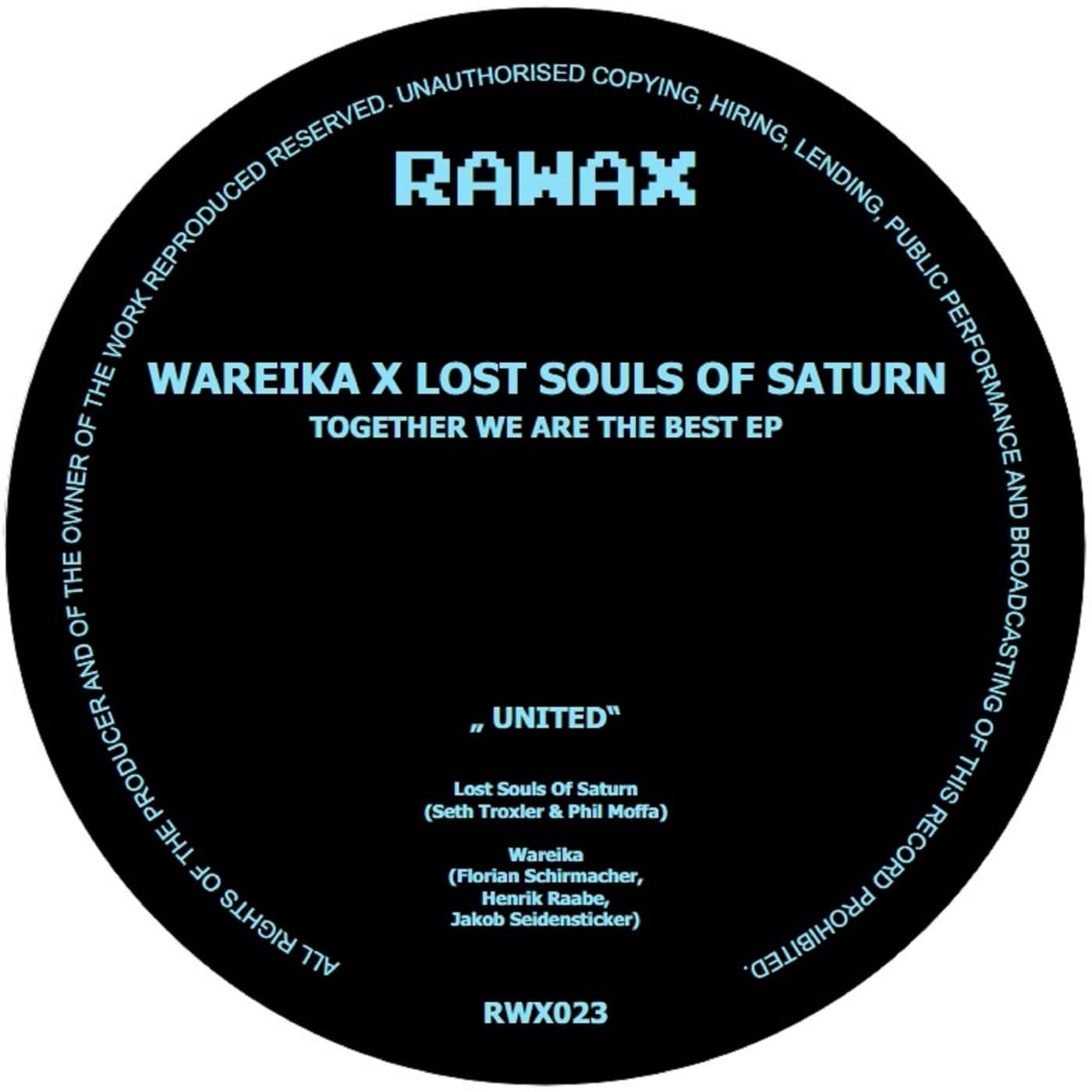 image cover: Wareika, Lost Souls Of Saturn - Together We Are The Best EP on Rawax