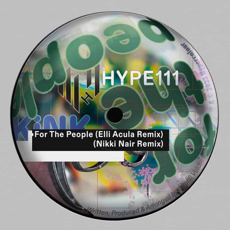 image cover: KiNK - For The People (Remixes) on Hypercolour