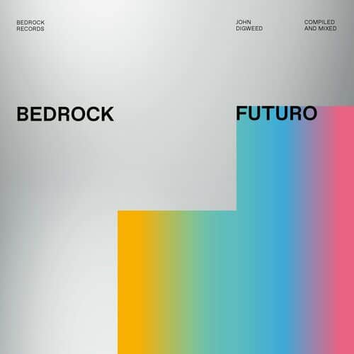 image cover: John Digweed - Futuro on Bedrock Records