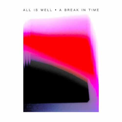 image cover: All Is Well - A Break In Time on Compost Records