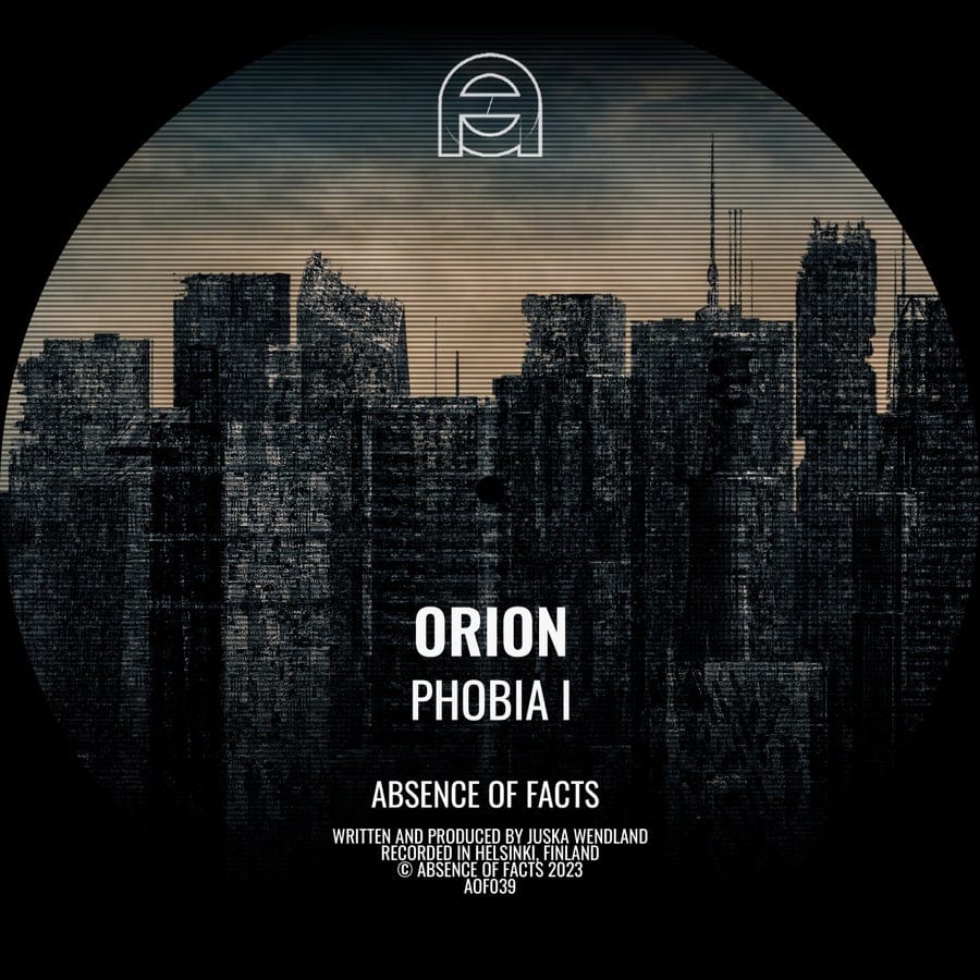 image cover: Orion - Phobia I on Absence of Facts