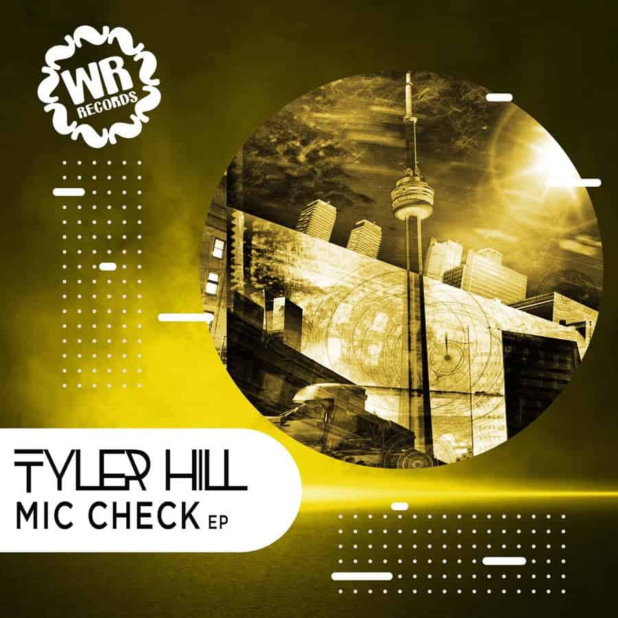 image cover: Tyler Hill - Mic Check on Wiggle Room Records