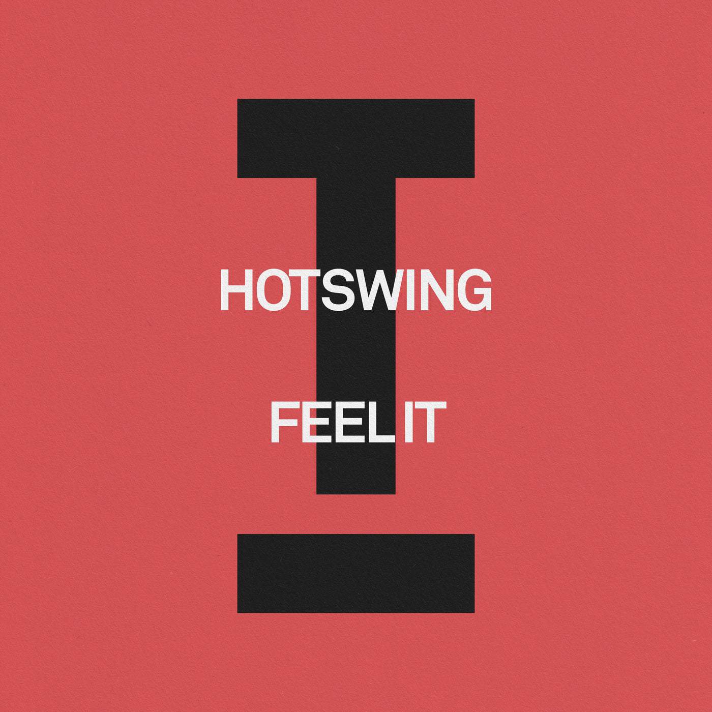image cover: Hotswing - Feel It on Toolroom