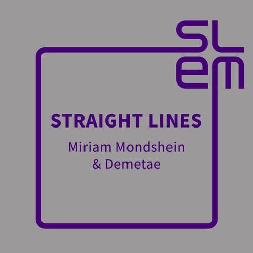 image cover: Miriam Mondshein - Straight Lines on SLEM Records