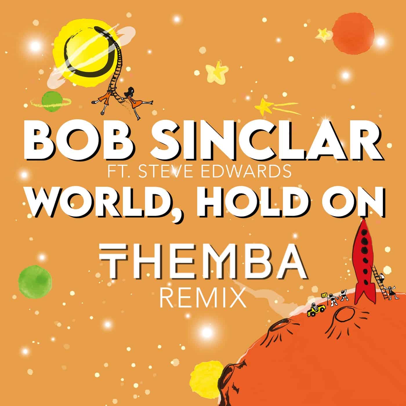 image cover: Bob Sinclar, Steve Edwards - World Hold On on Yellow Productions