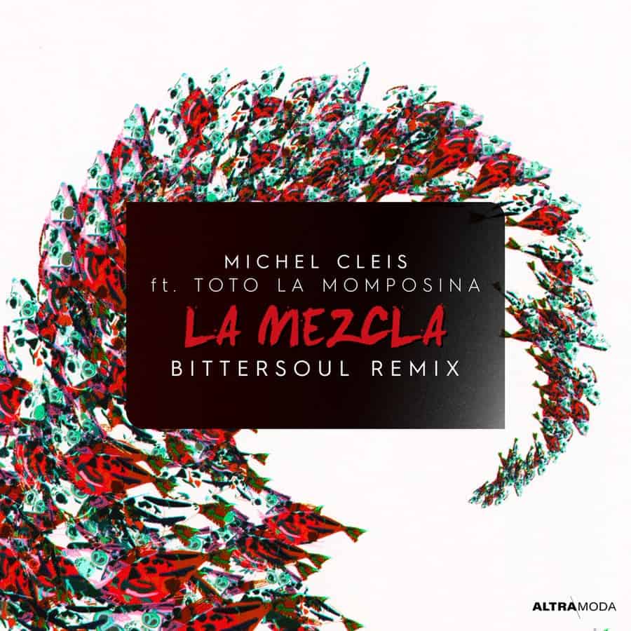 image cover: Michel Cleis - La Mezcla (BitterSoul Remix) on Altra Moda Music