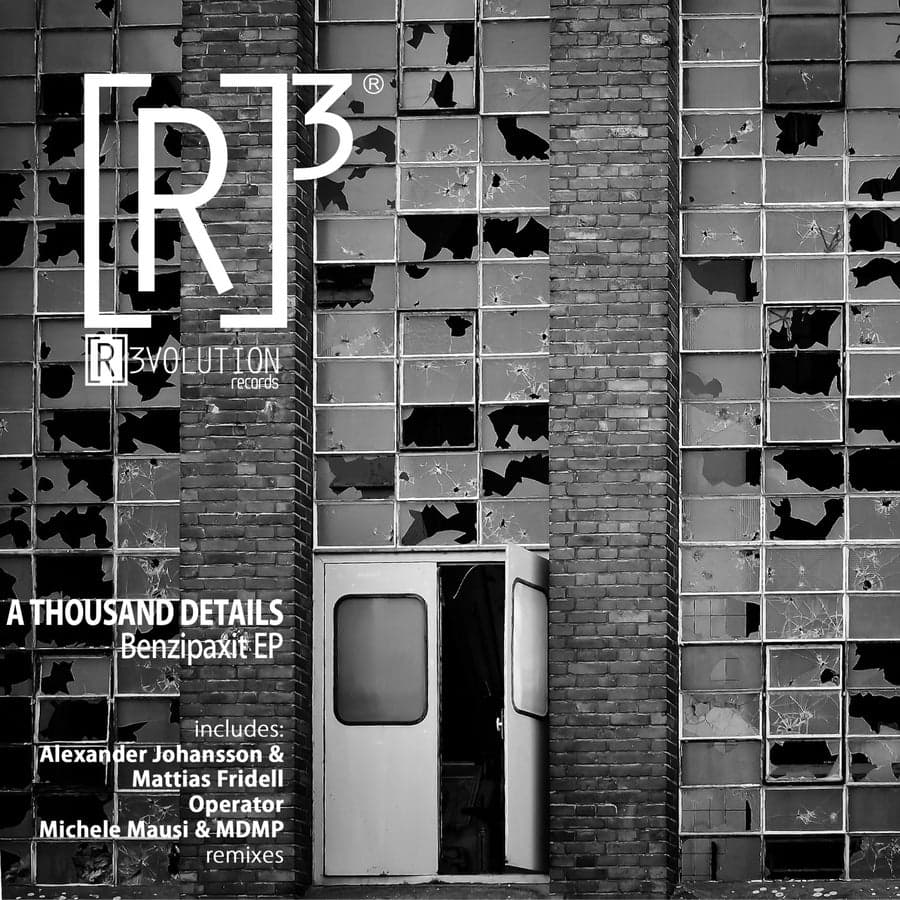 image cover: A Thousand Details - Benzipaxit EP on [R]3volution