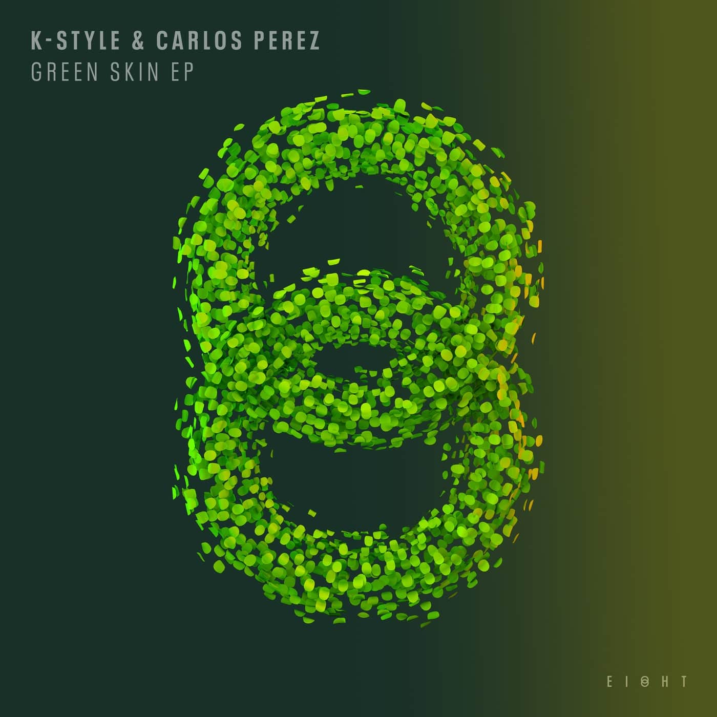 image cover: Carlos Perez, K-Style - Green Skin EP on EI8HT