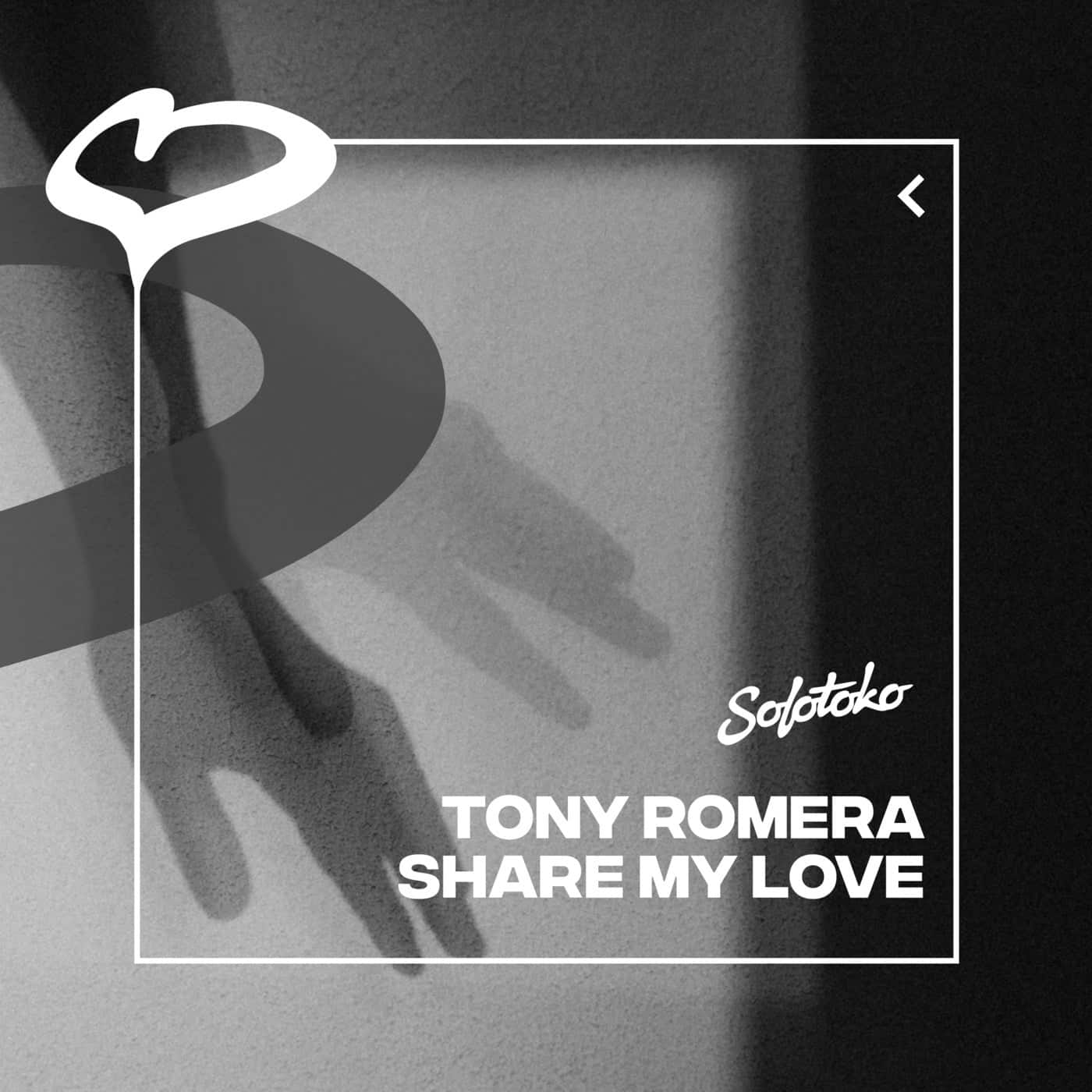 image cover: Tony Romera - Share My Love (Extended Mix) on SOLOTOKO