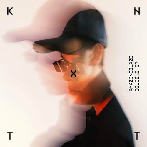 image cover: Amazingblaze - Believe EP on KNTXT