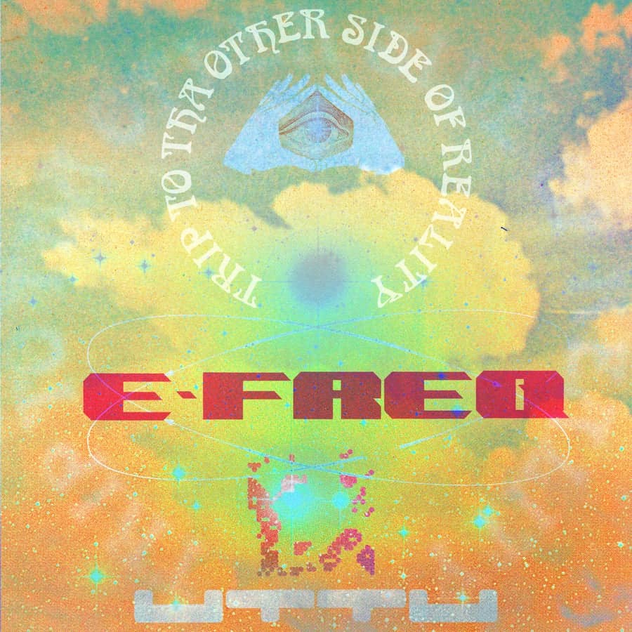 image cover: e-freq - Trip To The Other Side of Reality on Unknown To The Unknown