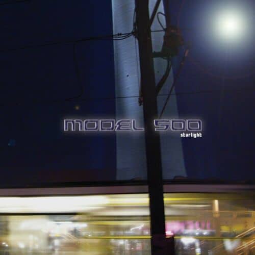 image cover: Model 500 - Starlight on Echospace [Detroit]
