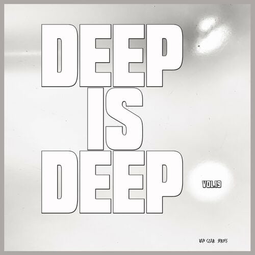 Release Cover: Deep is Deep, Vol. 19 Download Free on Electrobuzz