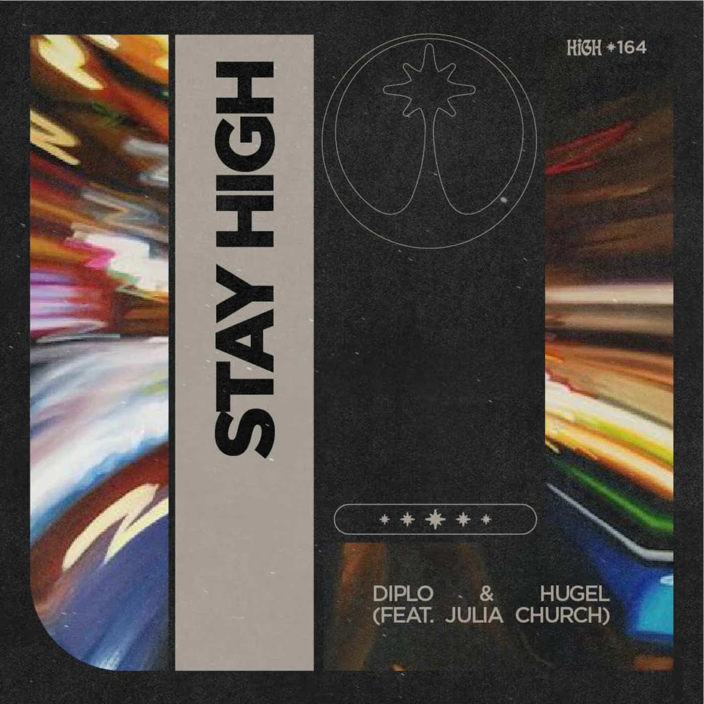 image cover: Diplo, Hugel, Julia Church - Stay High (Extended) on Higher Ground