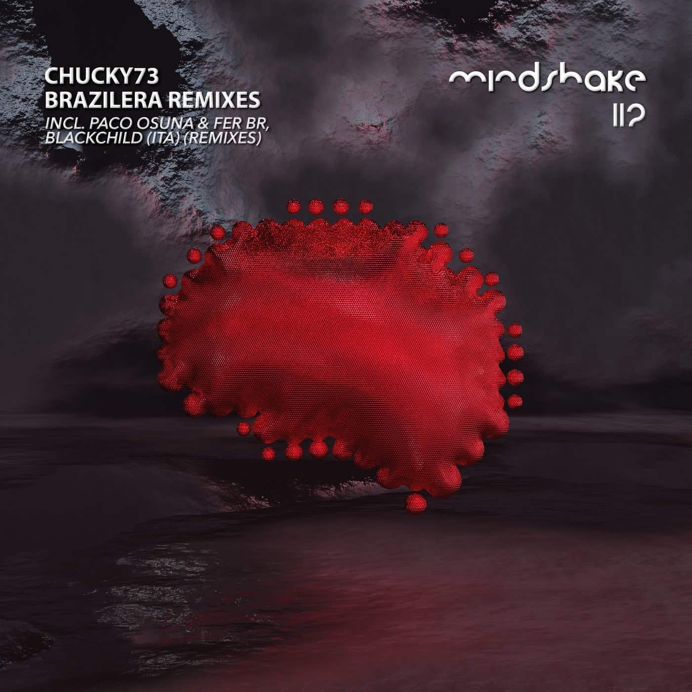 image cover: Chucky73 - Brazilera Remixes EP on Mindshake Records