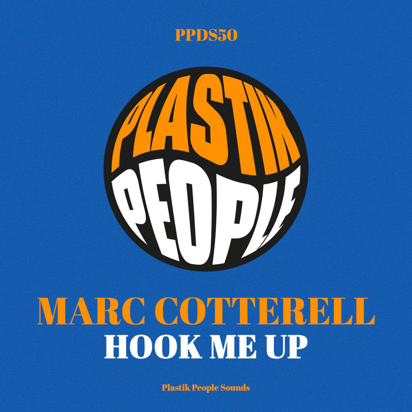 image cover: Marc Cotterell - Hook Me Up on Plastik People Digital