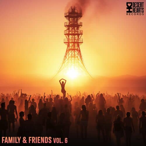 image cover: Various Artists - Family & Friends, Vol. 6 on Desert Hearts Records