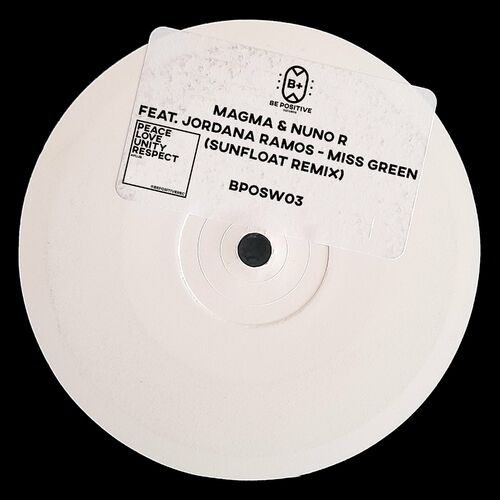 image cover: Magma & Nuno R - Miss Green (Sunfloat Remix) on Be Positive Records