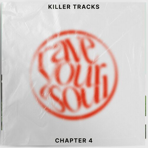 image cover: Rave Your Soul - Killer Tracks Chapter 4 on Rave Your Soul