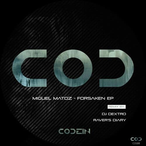 image cover: Miguel Matoz - Forsaken EP on Codein Music