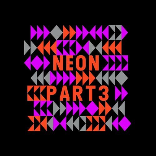 Release Cover: Neon, Pt. 3 Download Free on Electrobuzz