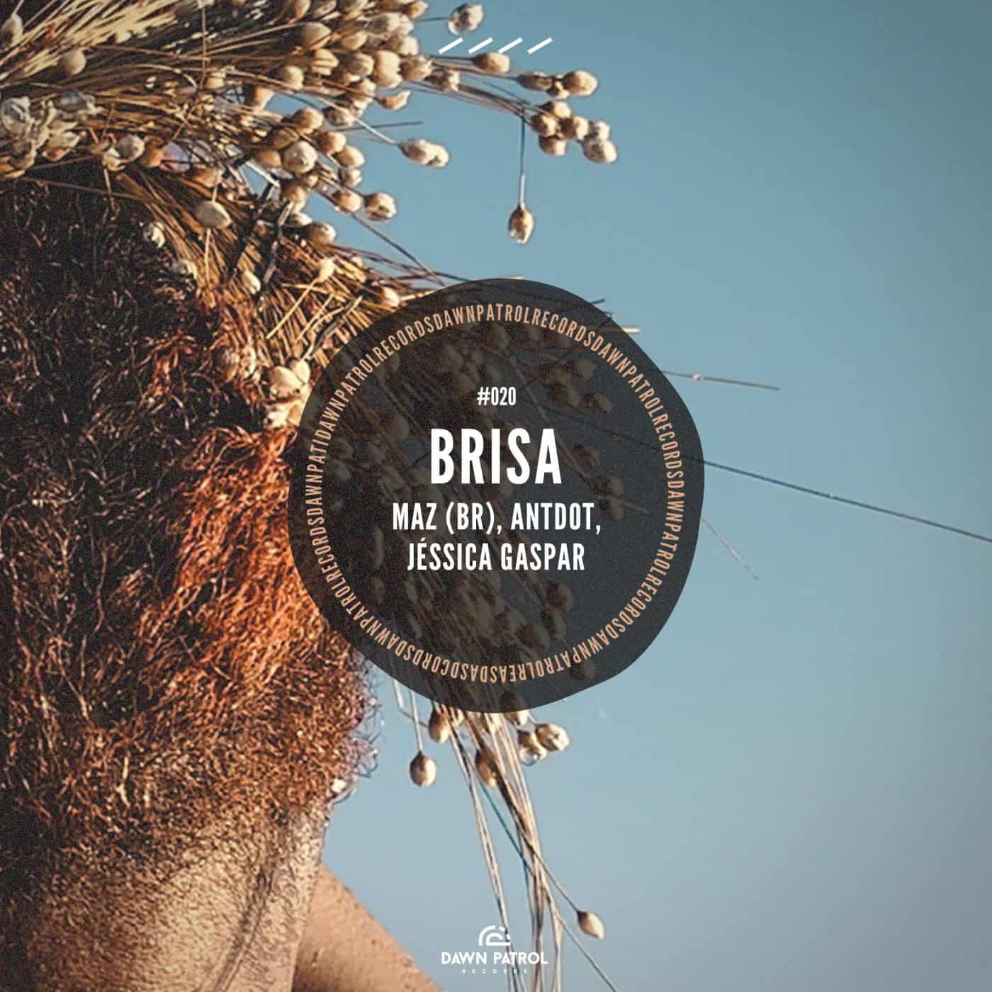 image cover: Maz (BR), Antdot, Jéssica Gaspar - Brisa on Dawn Patrol Records