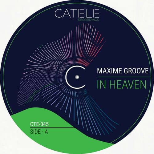image cover: Maxime Groove - In Heaven on CATELE RECORDINGS