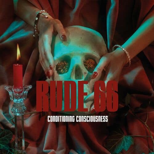 image cover: Rude 66 - Conditioning Consciousness on Bordello A Parigi