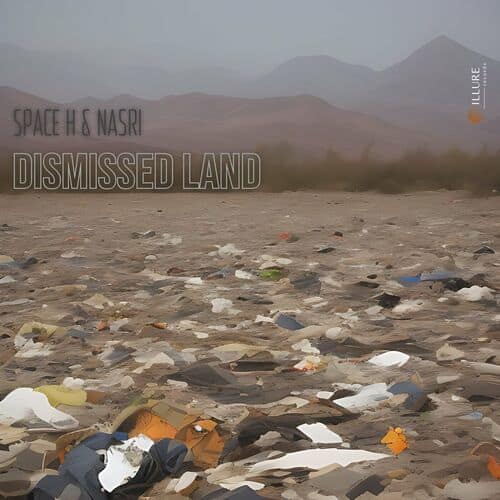 image cover: NASRI - Dismissed Land on ILLURE Records