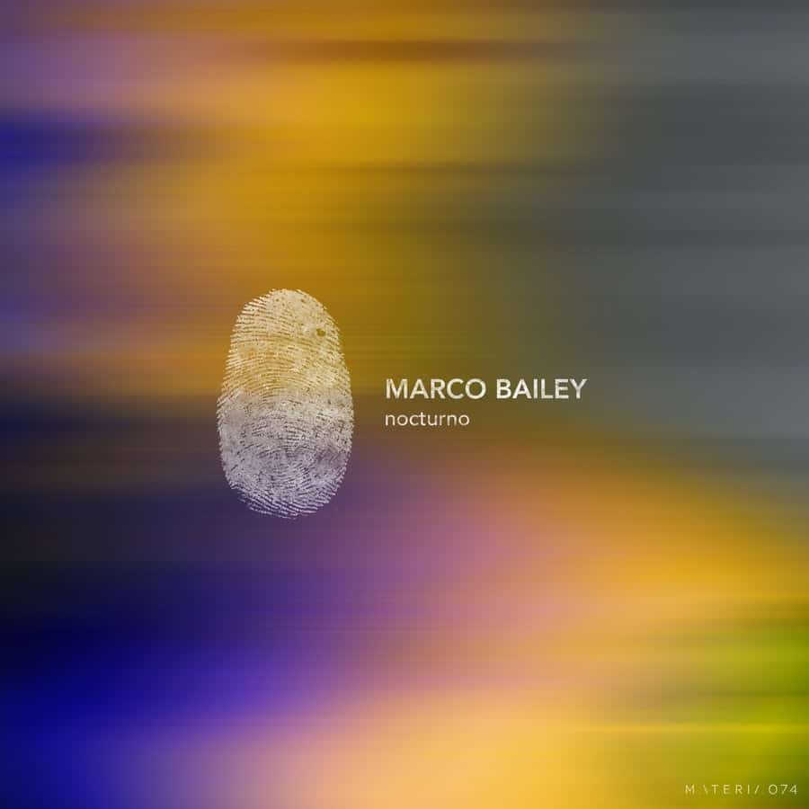 image cover: Marco Bailey - Nocturno EP on Materia