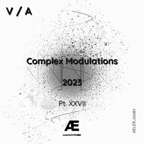 image cover: Various Artists - Complex Modulations 2023, Pt. XXVII on Alma-Electronica