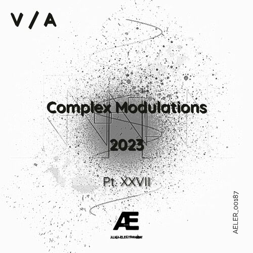 Release Cover: Complex Modulations 2023, Pt. XXVII Download Free on Electrobuzz