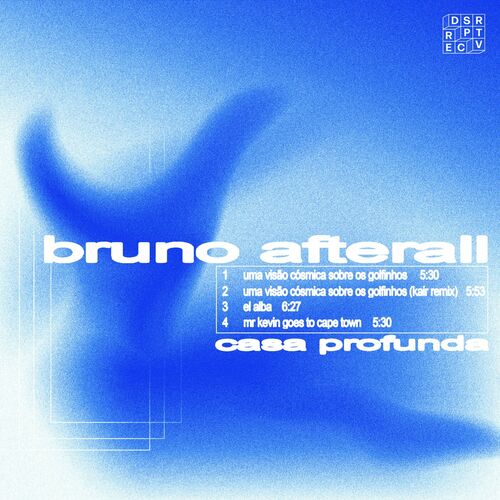 image cover: Bruno Afterall - Casa Profunda on DSRPTV Records
