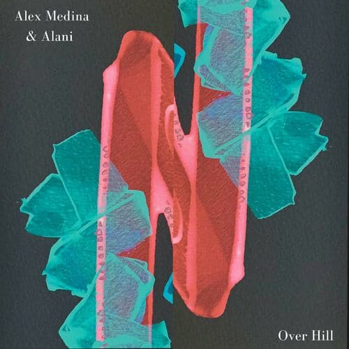 image cover: Alex Medina - Ciento Volando / Over Hill on Mumbai Records