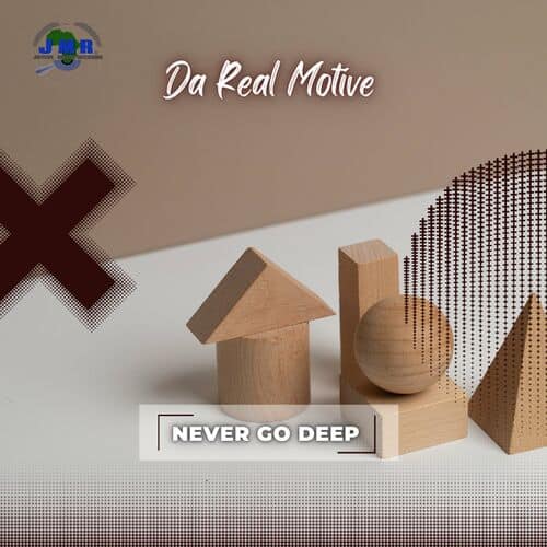 image cover: Da Real Motive - Never Go Deep (Deep Tech) on Joyful Music Records (Pty) Ltd