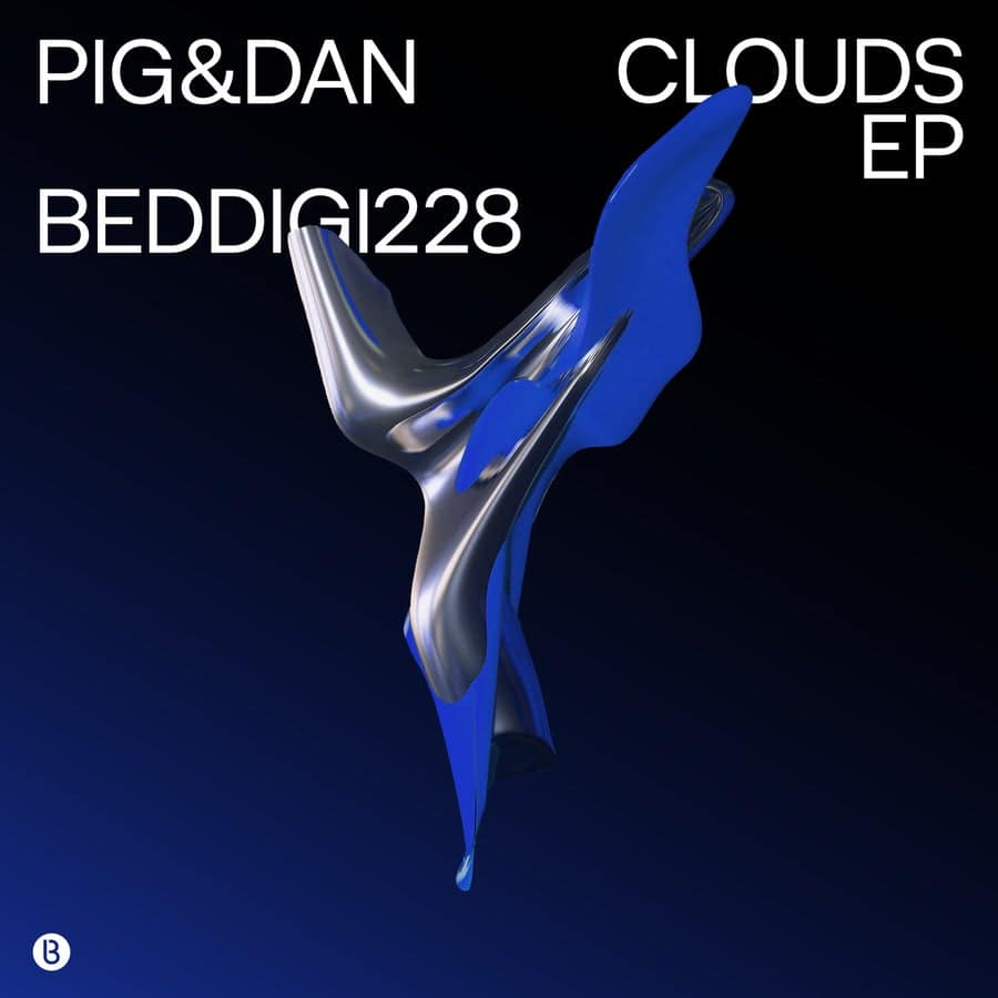 image cover: Pig&Dan - Clouds EP on Bedrock Records