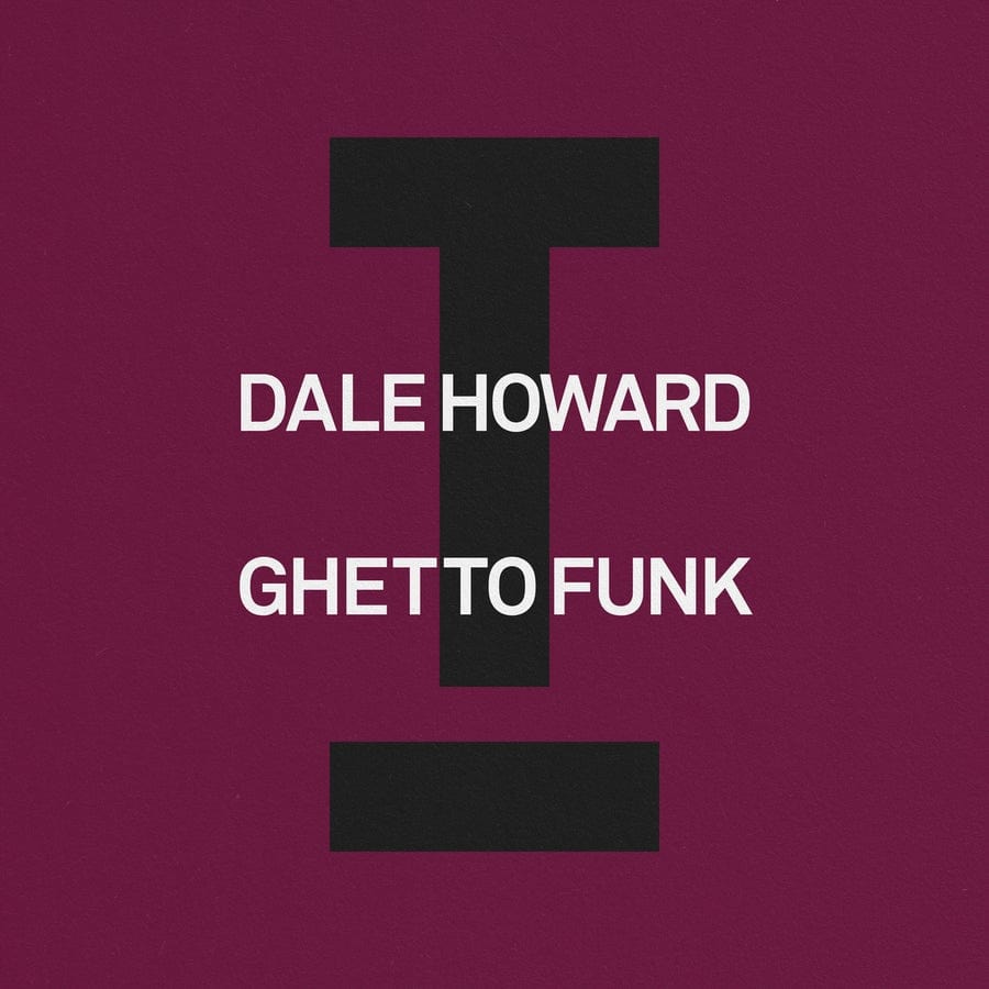 image cover: Dale Howard - Ghetto Funk on Toolroom