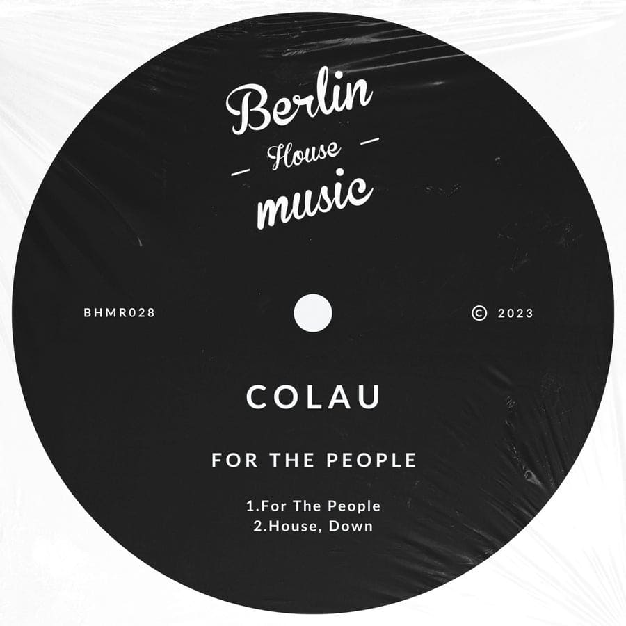 image cover: Colau - For the People on Berlin House Music