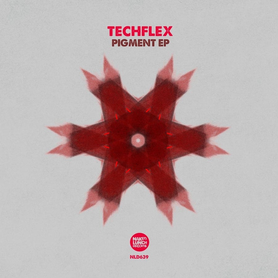 image cover: Techflex - Pigment EP on Naked Lunch Records