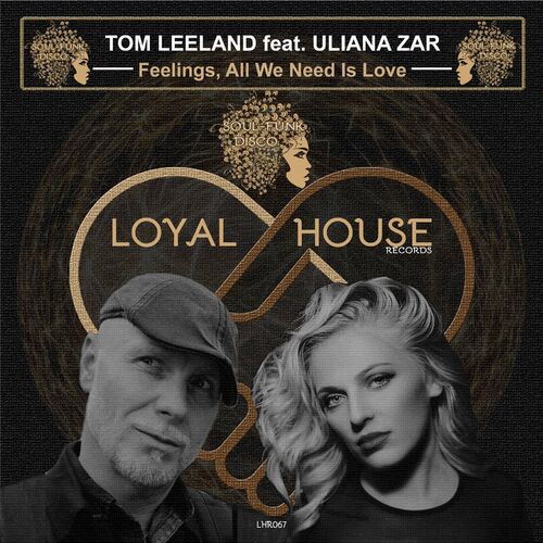 image cover: Tom Leeland - Feelings, All We Need Is Love on Loyal House Records