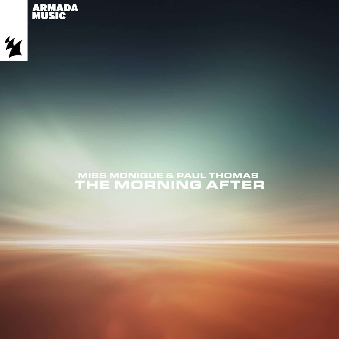 image cover: Paul Thomas, Miss Monique - The Morning After on Armada Music