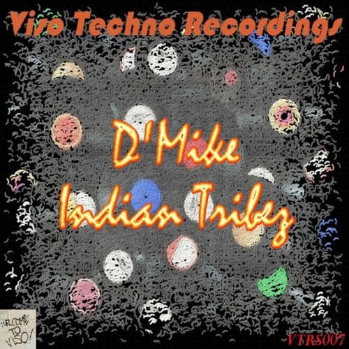 image cover: D'Mike - Indian Tribez on Viso Techno Recordings
