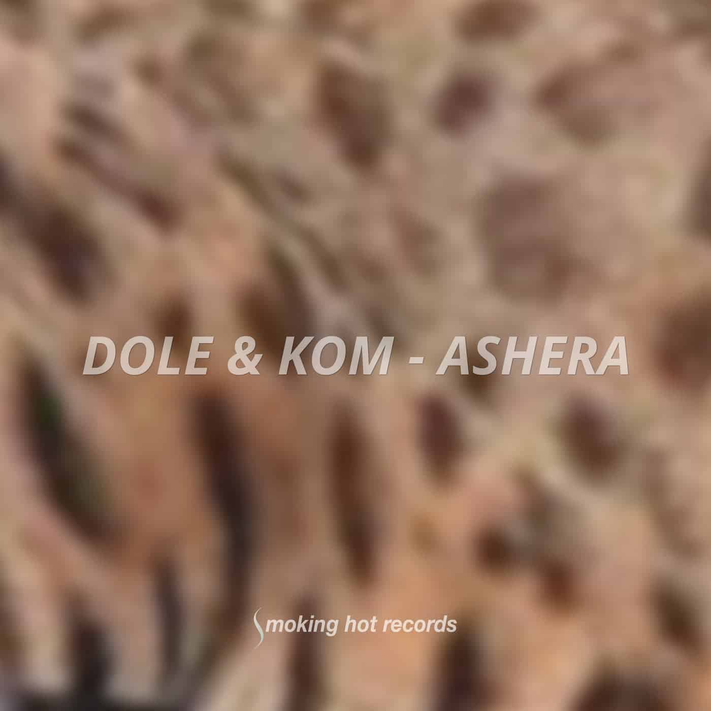image cover: Dole & Kom - Ashera on Smoking Hot Records