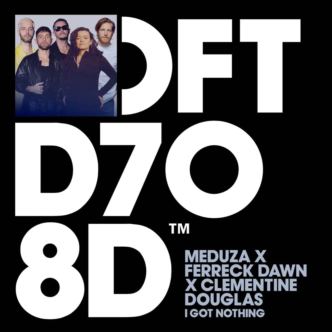 image cover: Ferreck Dawn, Clementine Douglas, Meduza - I Got Nothing - Extended Mix on Defected